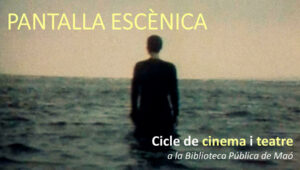 Ciclo «Pantala escénica» en la Biblioteca Pública de Maó