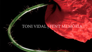 Toni Vidal Fent Memòria