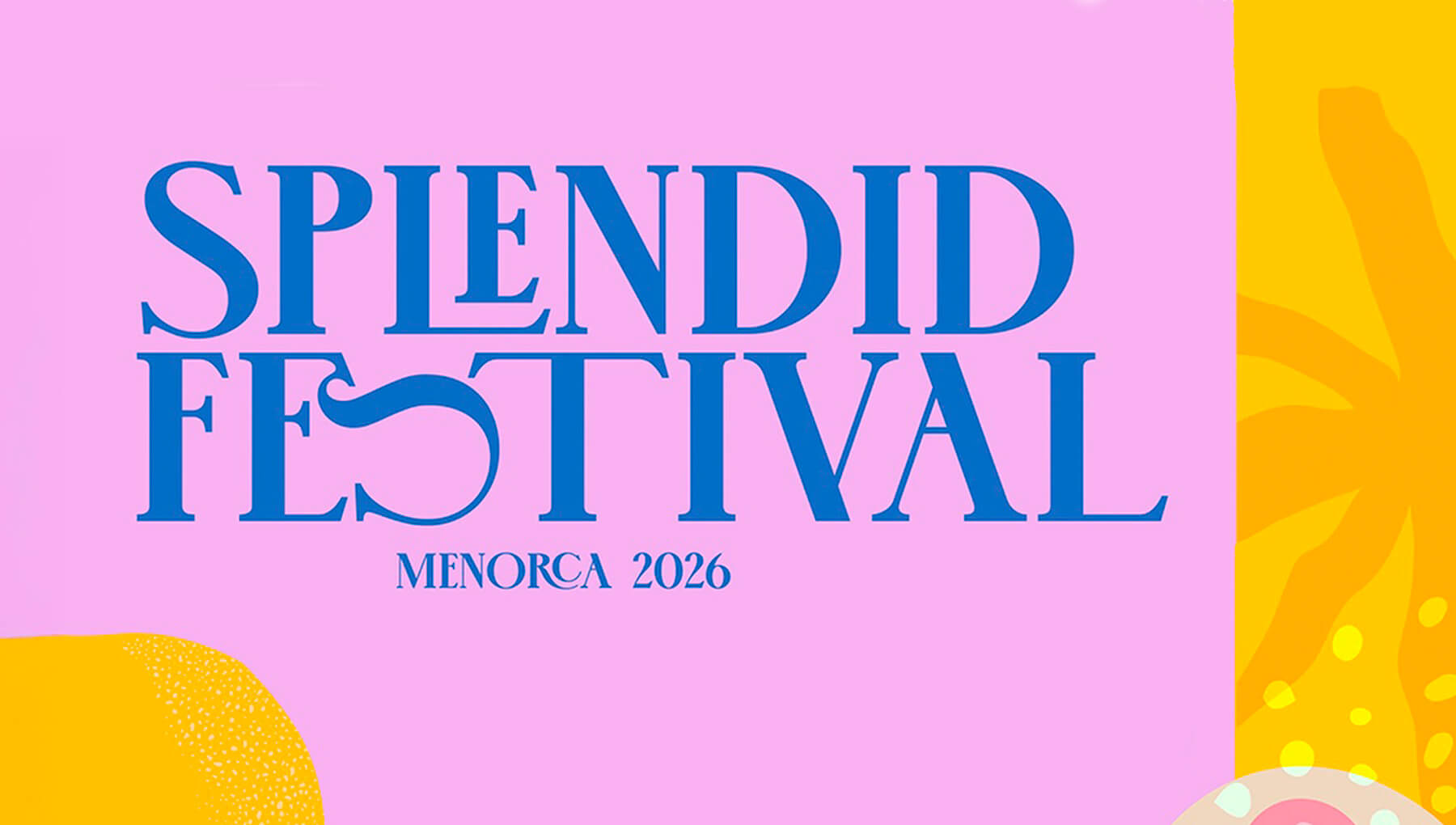 Splendid Festival 2026